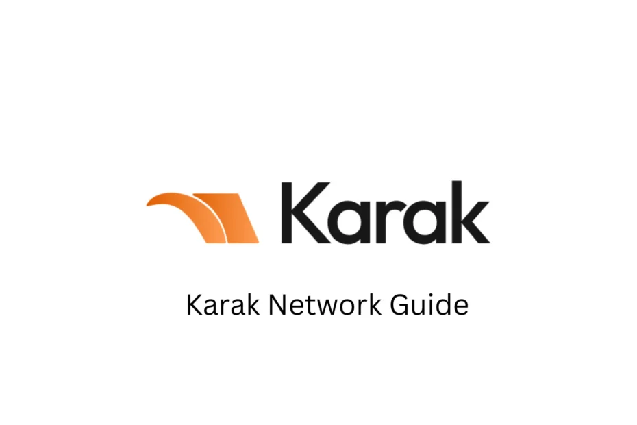 Karak Network Explained (2025 Update)