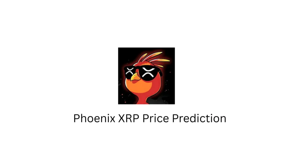 Phoenix XRP Price Prediction