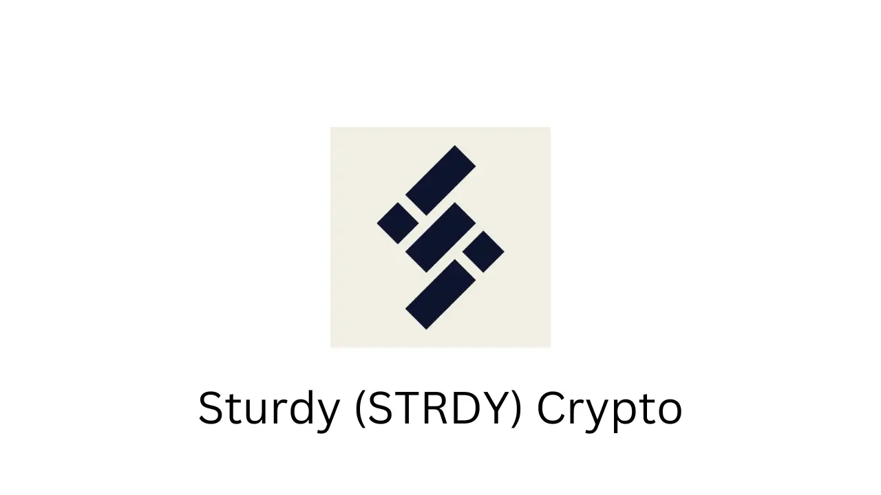 Sturdy (STRDY) Crypto: Price, Tokenomics, and Future Potential